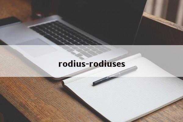 rodius-rodiuses